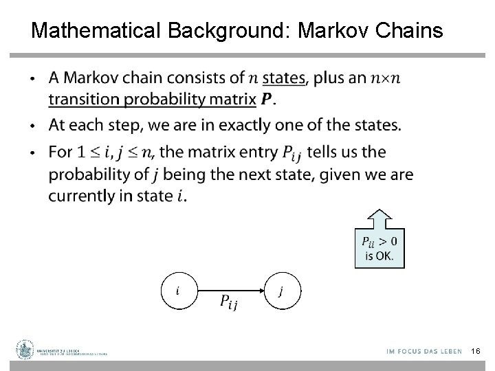 Mathematical Background: Markov Chains • 16 