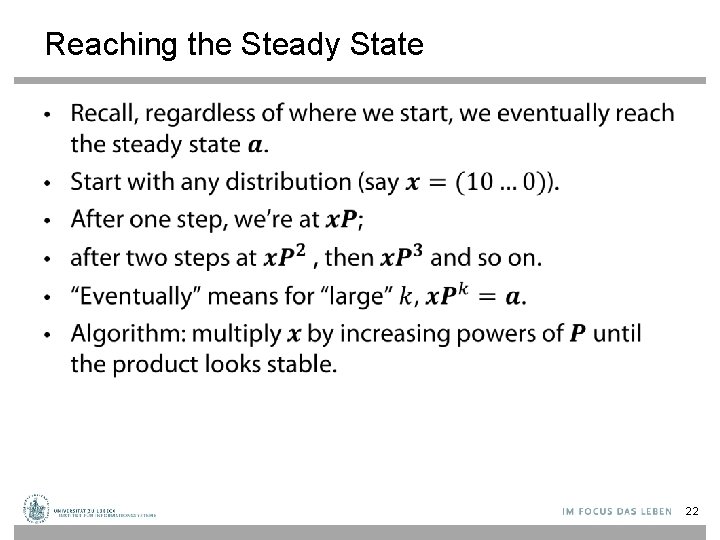 Reaching the Steady State • 22 