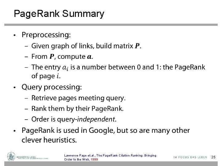 Page. Rank Summary • Lawrence Page et. al. , The Page. Rank Citation Ranking: