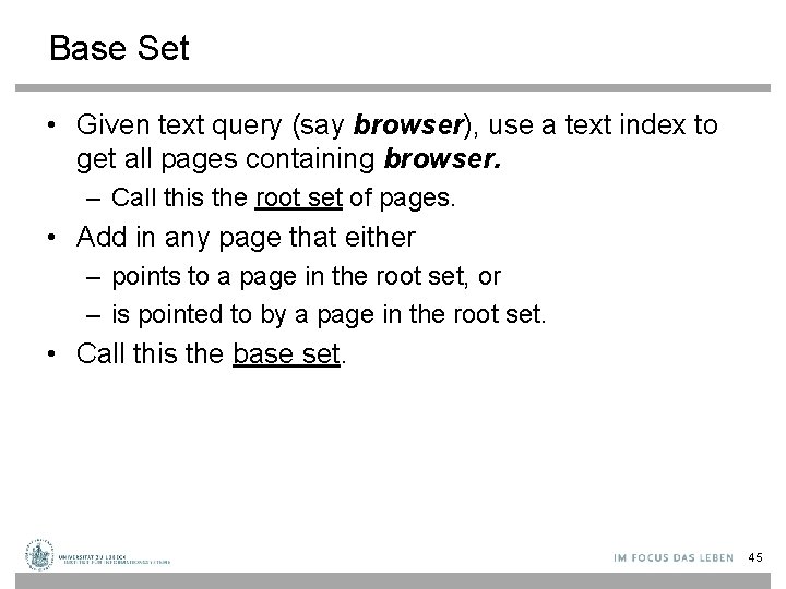 Base Set • Given text query (say browser), use a text index to get