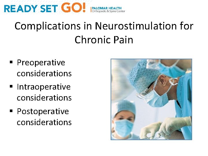 Complications in Neurostimulation for Chronic Pain § Preoperative considerations § Intraoperative considerations § Postoperative