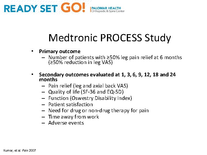 Medtronic PROCESS Study • Primary outcome – Number of patients with ≥ 50% leg