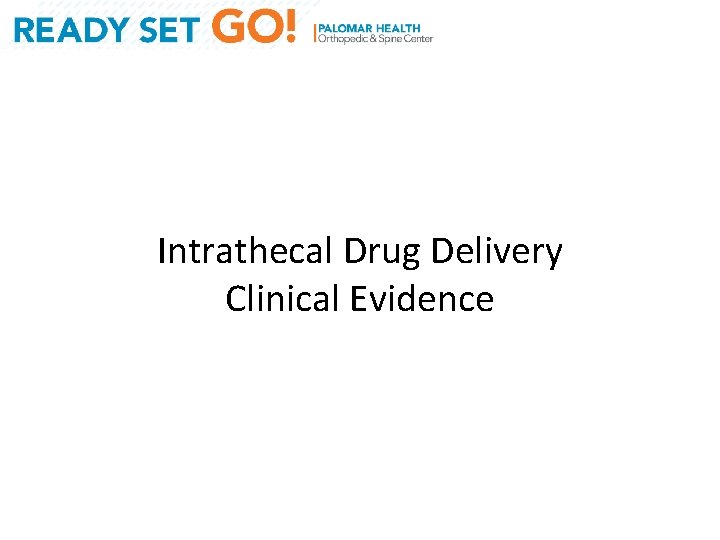 Intrathecal Drug Delivery Clinical Evidence 
