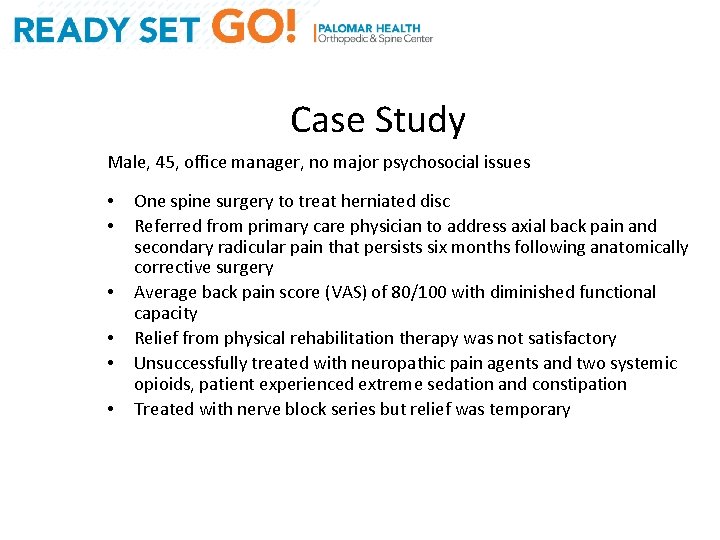 Case Study Male, 45, office manager, no major psychosocial issues • • • One