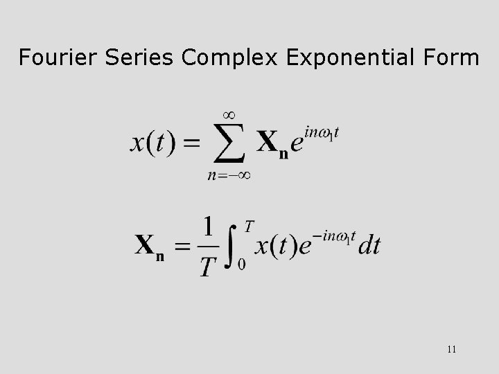 Fourier Series Complex Exponential Form 11 