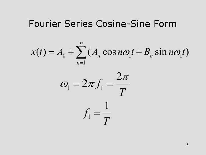 Fourier Series Cosine-Sine Form 8 