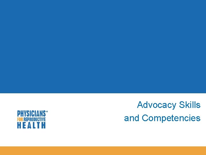  Advocacy Skills and Competencies 