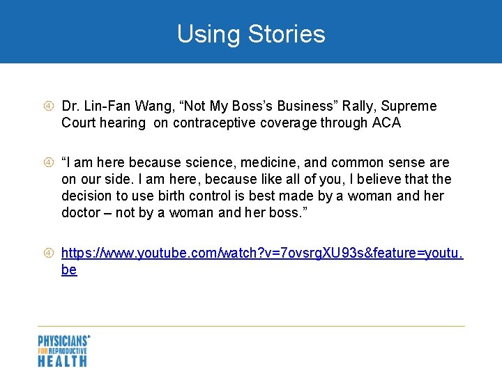 Using Stories Dr. Lin-Fan Wang, “Not My Boss’s Business” Rally, Supreme Court hearing on