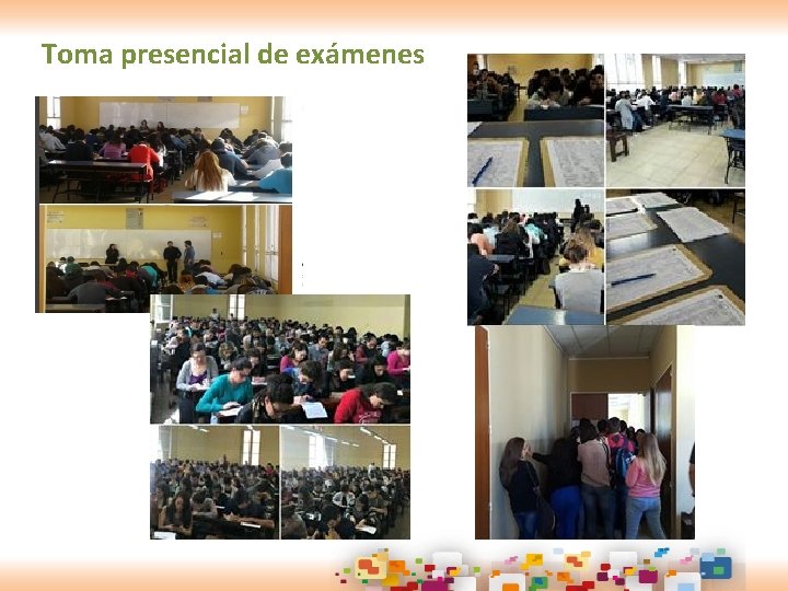 Toma presencial de exámenes 