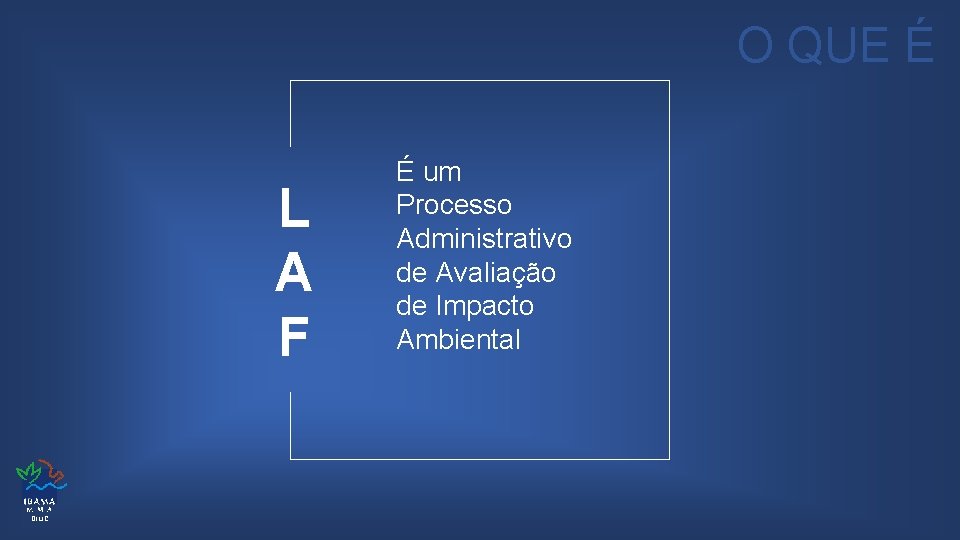 O QUE É L A F DILIC É um Processo Administrativo de Avaliação de