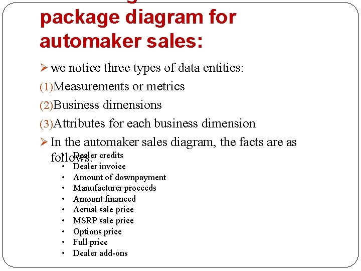 package diagram for automaker sales: Ø we notice three types of data entities: (1)Measurements