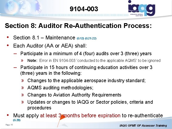 9104 -003 Section 8: Auditor Re-Authentication Process: • Section 8. 1 – Maintenance (G
