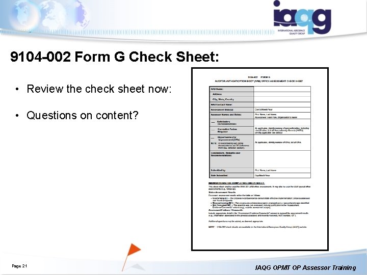 9104 -002 Form G Check Sheet: • Review the check sheet now: • Questions