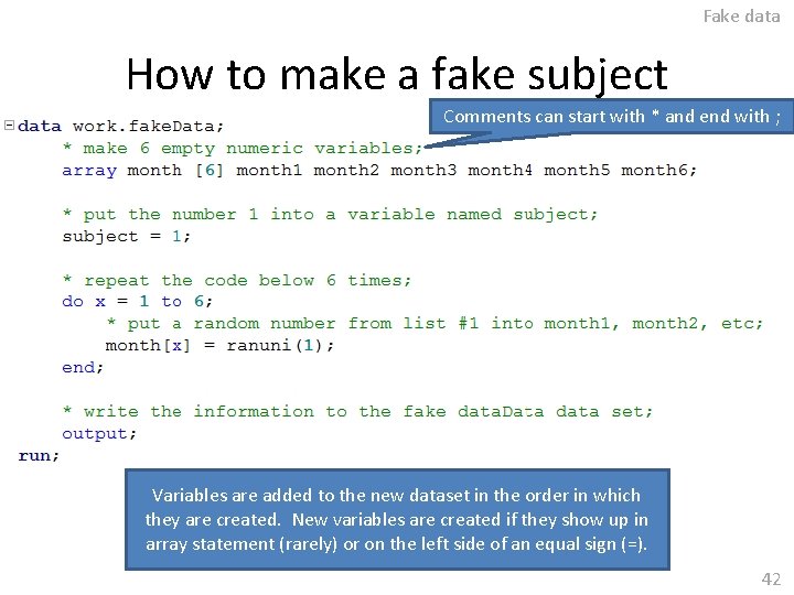 Fake data How to make a fake subject Comments can start with * and