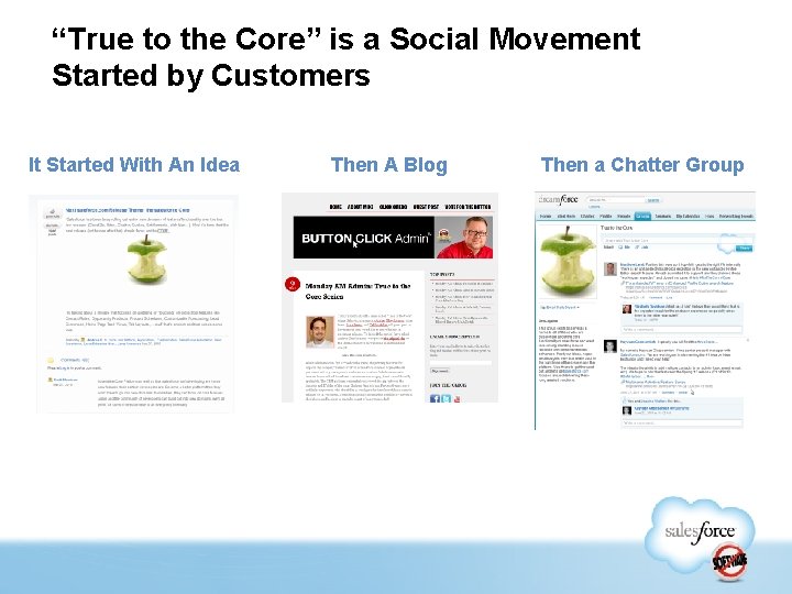 “True to the Core” is a Social Movement Started by Customers It Started With