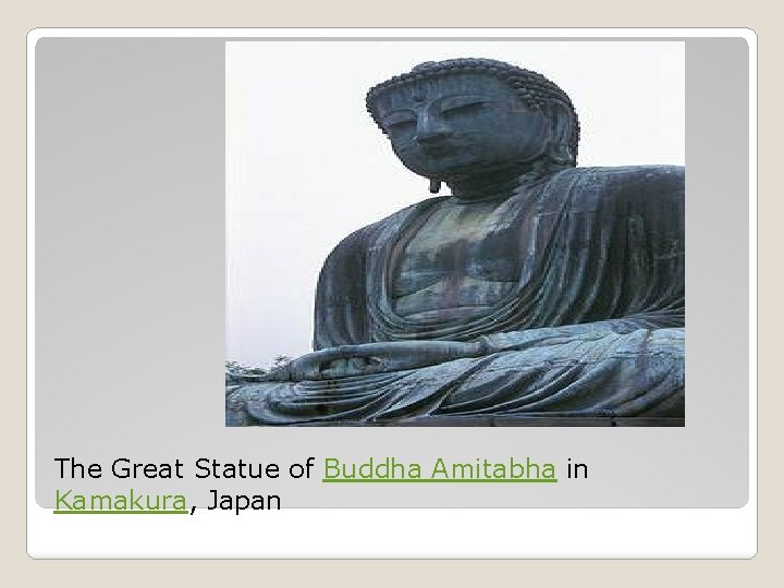 The Great Statue of Buddha Amitabha in Kamakura, Japan 