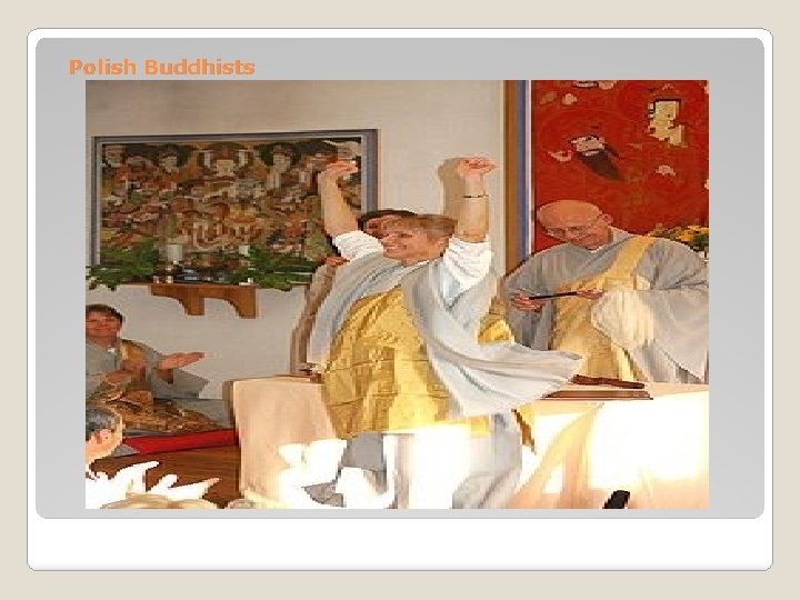 Polish Buddhists 