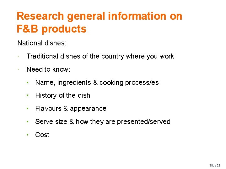 Research general information on F&B products National dishes: Traditional dishes of the country where