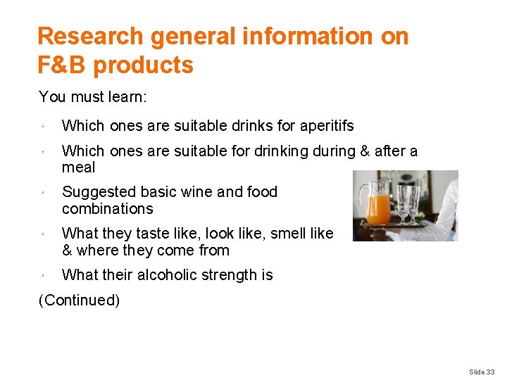 Research general information on F&B products You must learn: Which ones are suitable drinks