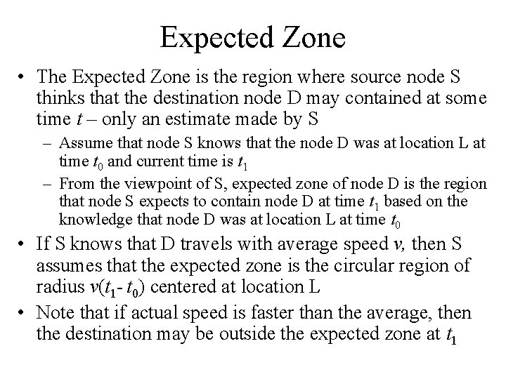 Expected Zone • The Expected Zone is the region where source node S thinks