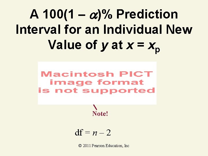 A 100(1 – )% Prediction Interval for an Individual New Value of y at
