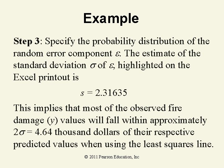 Example Step 3: Specify the probability distribution of the random error component . The