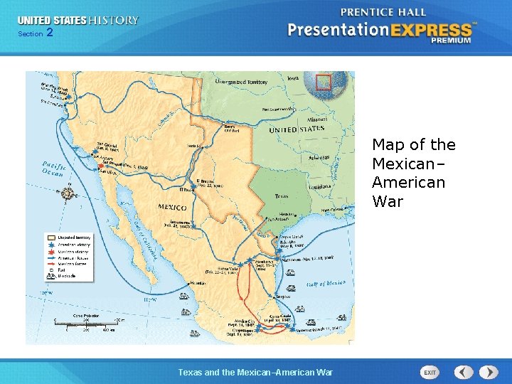 225 Section Chapter Section 1 Map of the Mexican– American War Texas the. Begins