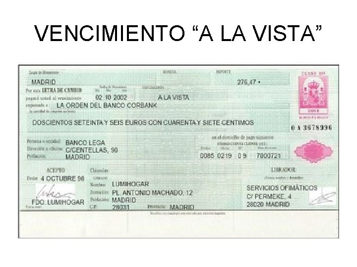 VENCIMIENTO “A LA VISTA” 