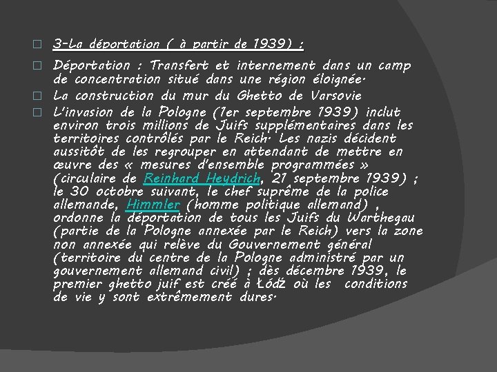 � 3 -La déportation ( à partir de 1939) : Déportation : Transfert et