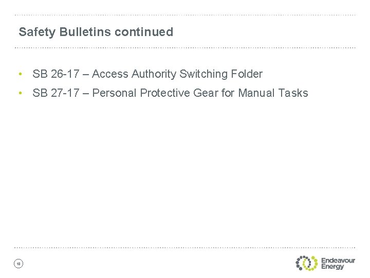 Safety Bulletins continued • SB 26 -17 – Access Authority Switching Folder • SB
