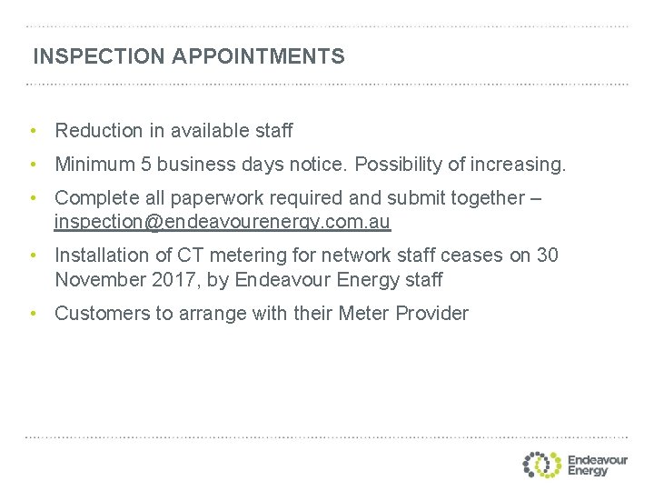 INSPECTION APPOINTMENTS • Reduction in available staff • Minimum 5 business days notice. Possibility