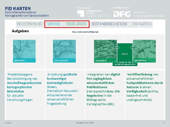 Ein Dienst der Aufgaben Gefördert durch http: //sbb. berlin/fidkarten Car. Li+ Recherche- und Veröffentlichungsplattform