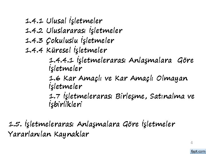 1. 4 Ulusal Kökenlerine Göre İşletmeler 1. 4. 1 Ulusal İşletmeler 1. 4. 2