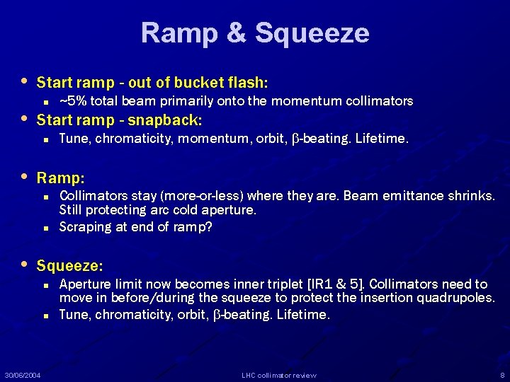 Ramp & Squeeze • Start ramp - out of bucket flash: n ~5% total