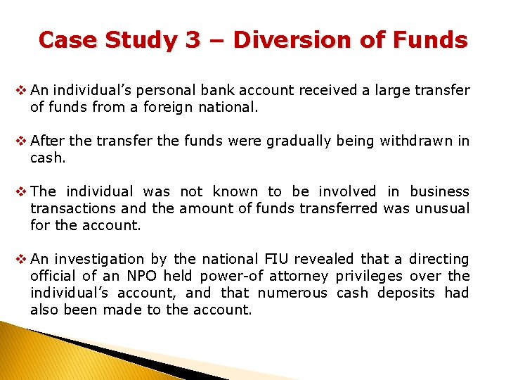 Case Study 3 – Diversion of Funds v An individual’s personal bank account received