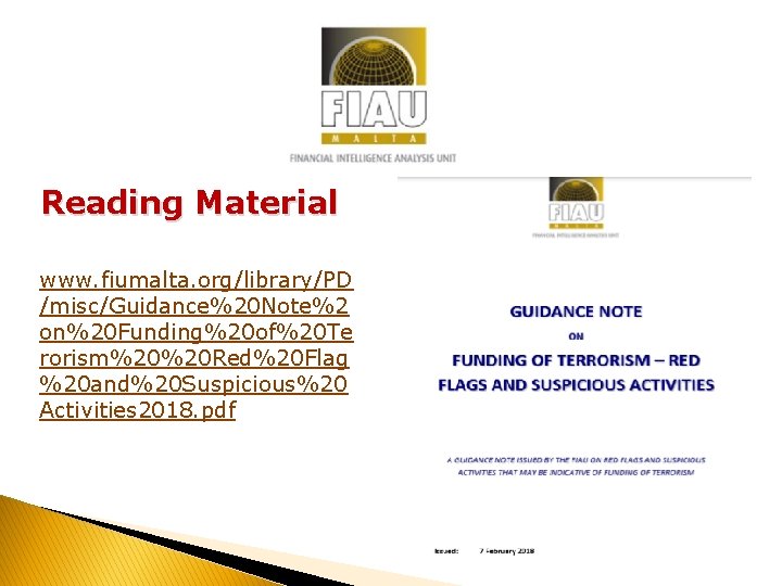 Reading Material www. fiumalta. org/library/PD /misc/Guidance%20 Note%2 on%20 Funding%20 of%20 Te rorism%20%20 Red%20 Flag