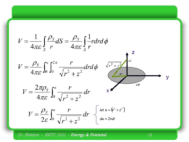 z y x Dr. Blanton - ENTC 3331 - Energy & Potential 18 