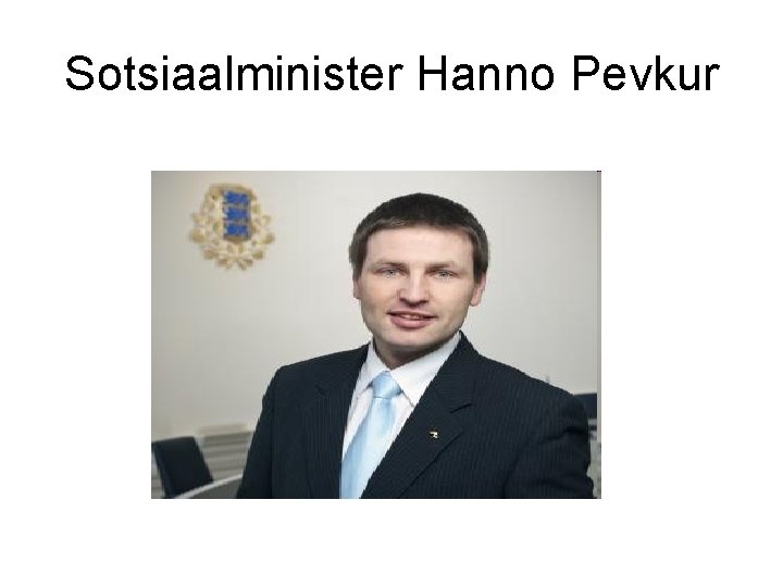 Sotsiaalminister Hanno Pevkur 
