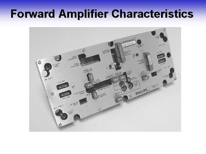 Forward Amplifier Characteristics 