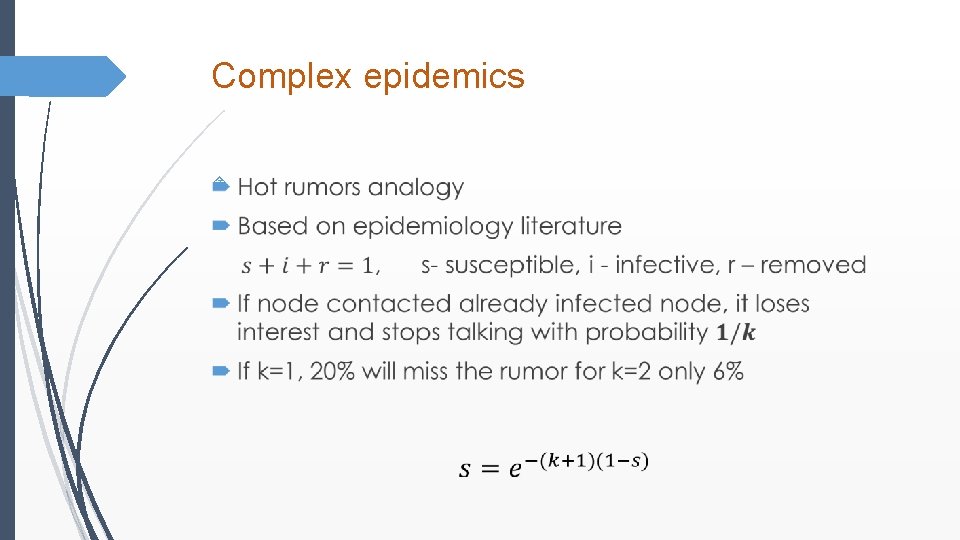 Complex epidemics 