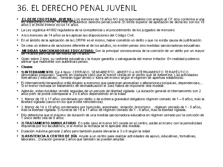 36. EL DERECHO PENAL JUVENIL • -EL DERECHO PENAL JUVENIL: Los menores de 18