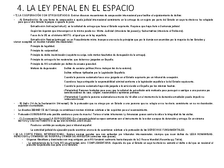 4. LA LEY PENAL EN EL ESPACIO • 7) LA COOPERACIÓN CON OTROS ESTADOS: