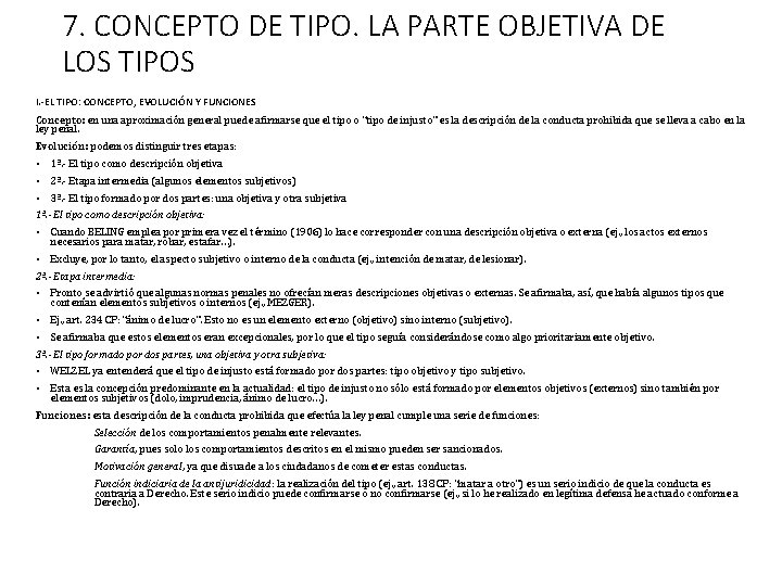 7. CONCEPTO DE TIPO. LA PARTE OBJETIVA DE LOS TIPOS I. -EL TIPO: CONCEPTO,