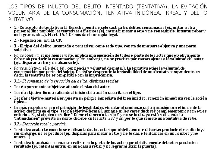 LOS TIPOS DE INJUSTO DELITO INTENTADO (TENTATIVA). LA EVITACIÓN VOLUNTARIA DE LA CONSUMACIÓN. TENTATIVA