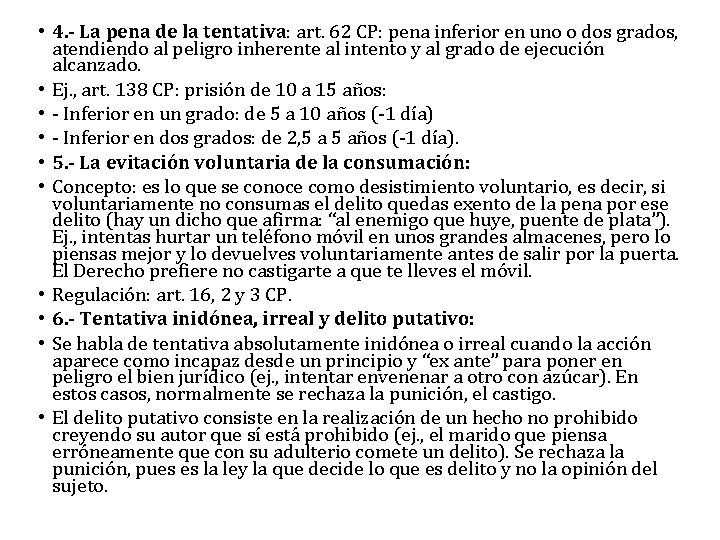  • 4. - La pena de la tentativa: art. 62 CP: pena inferior