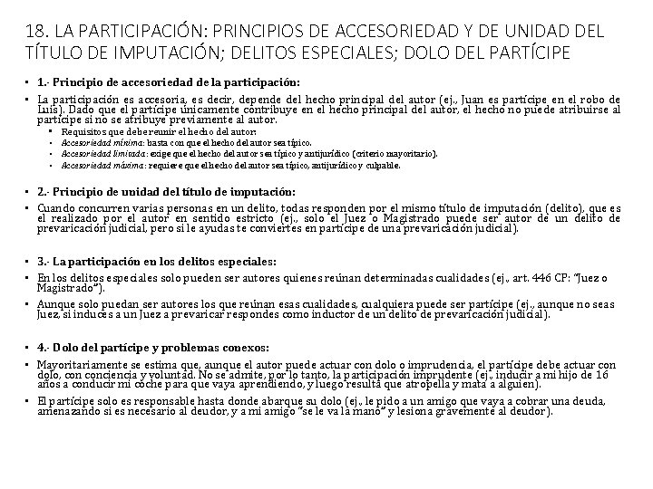 18. LA PARTICIPACIÓN: PRINCIPIOS DE ACCESORIEDAD Y DE UNIDAD DEL TÍTULO DE IMPUTACIÓN; DELITOS