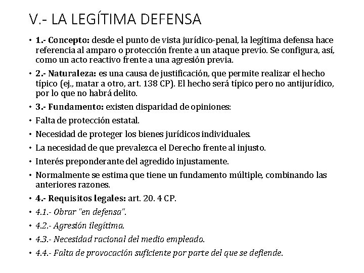 V. - LA LEGÍTIMA DEFENSA • 1. - Concepto: desde el punto de vista