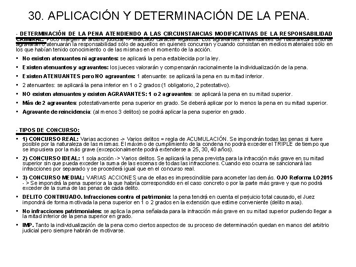 30. APLICACIÓN Y DETERMINACIÓN DE LA PENA. - DETERMINACIÓN DE LA PENA ATENDIENDO A