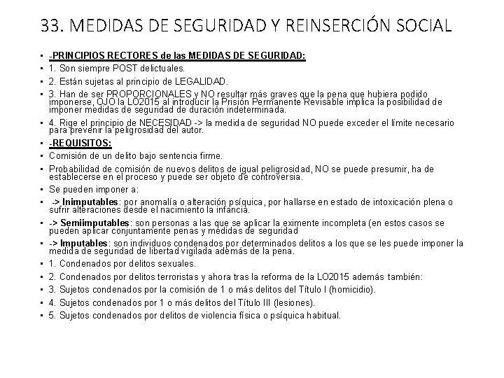 33. MEDIDAS DE SEGURIDAD Y REINSERCIÓN SOCIAL • • • • • -PRINCIPIOS RECTORES