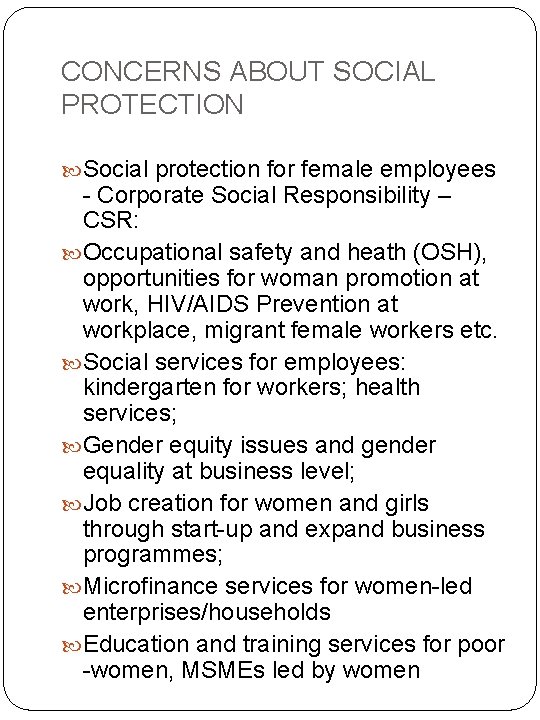 CONCERNS ABOUT SOCIAL PROTECTION Social protection for female employees - Corporate Social Responsibility –